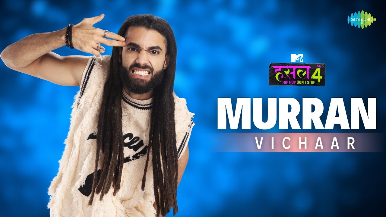 Murran | VICHAAR | MTV Hustle 4