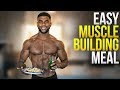 EAT THIS TO BUILD MUSCLE FAST! (Quick & Easy Recipe)