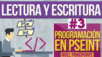 Curso de Programación en PSEINT [#3] - Lectura por teclado y Escritura por pantalla