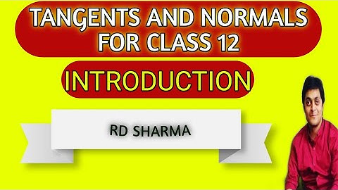 tangent and normal class 12 - amit ranjan mathematics