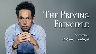 Transformation YOU | The Priming Principle ft. Malcolm Gladwell