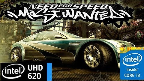 Need For Speed MW 2005 On [ I3 8145U, 4 GB Ram,Intel UHD 620 ] FPS Test