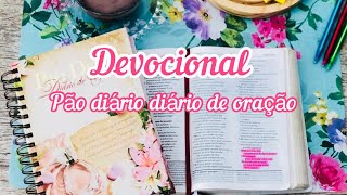 O que é, Como fazer Devocional. PÃO DIÁRIO - Diário de oração O que é, Como fazer Devocional. PÃO DIÁRIO - Diário de oração