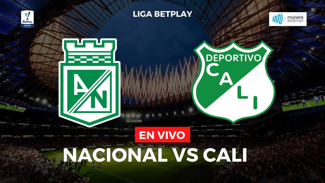 Nacional vs Cali Liga Betplay II 2021 Múnera Eastman RADIO EN VIVO