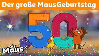 50 Jahre Maus - Die Geburtstagssendung | DieMaus | WDR