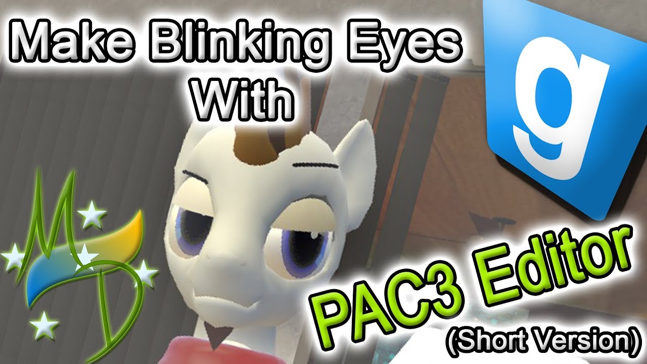 Pac3 Gmod How To Make Blinking Eyes Shorter Version Youtube - roblox pac pac 3 gmod