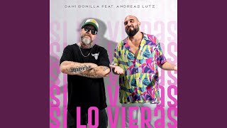 Video thumbnail of "Dani Bonilla - Si lo vieras (feat. Andreas Lutz)"