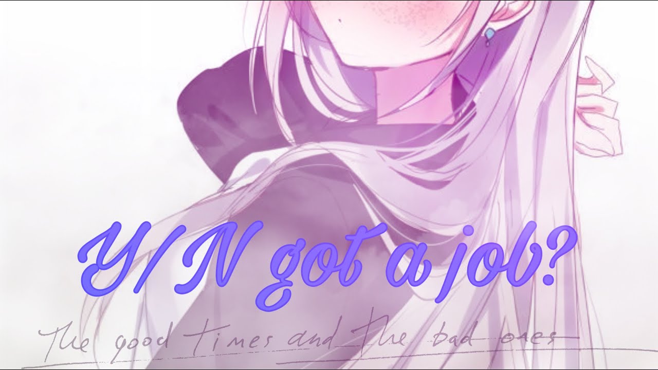 Y/N got a job? / / Requested/ / TYSM FOR 1.58k! I appreciate the support too 😩💝