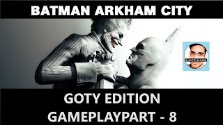 Batman Arkham City - Goty Edition - Gameplay Part 8