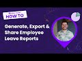 How to Generate, Export & Share Reports with Vacation Tracker
