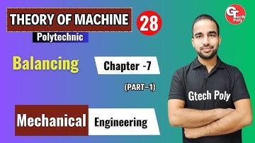 Theory of Machine | Lecture-28 | Chapter-7 Balancing (Part-1) | by Sachin Sir