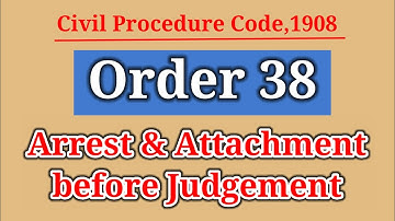 Order-38 Arrest and Attachment before Judgement || Civil Procedure Code,1908 || Handwritten Notes ||