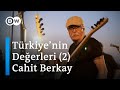 Cahit Berkay: Ülkemizdeki en büyük sıkıntı sevgisizlik - DW Türkçe