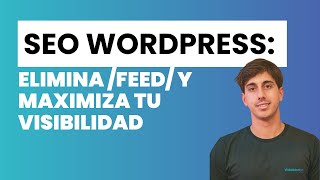 Páginas con /feed/ al final de la URL en WordPress. Eliminar para mejorar presupuesto de rastreo