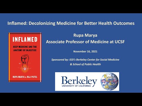 Rupa Marya, MD - Inflamed: Decolonizing Medicine for Better Health Outcomes