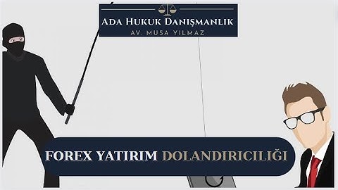 FOREX YATIRIM DOLANDIRICILIĞI