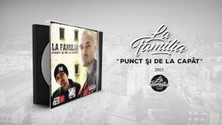 La Familia - Ati Uitat...