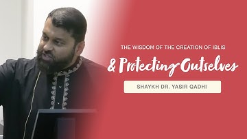 Khuṭbah: The Wisdom of The Creation of Iblīs and Protecting Ourselves From His Plots