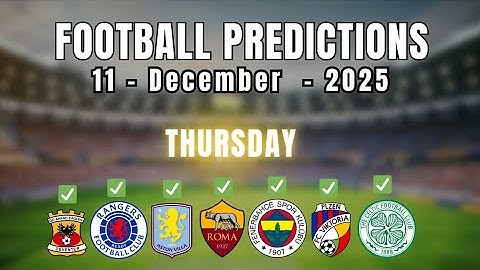 FOOTBALL PREDICTIONS TODAY 11 DECEMBER 2025 EUROPA LEAGUE  | CONFERENCE League | TIPS | KICKIQ 
