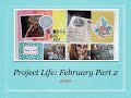 Project Life 2020 - February (Part 2)