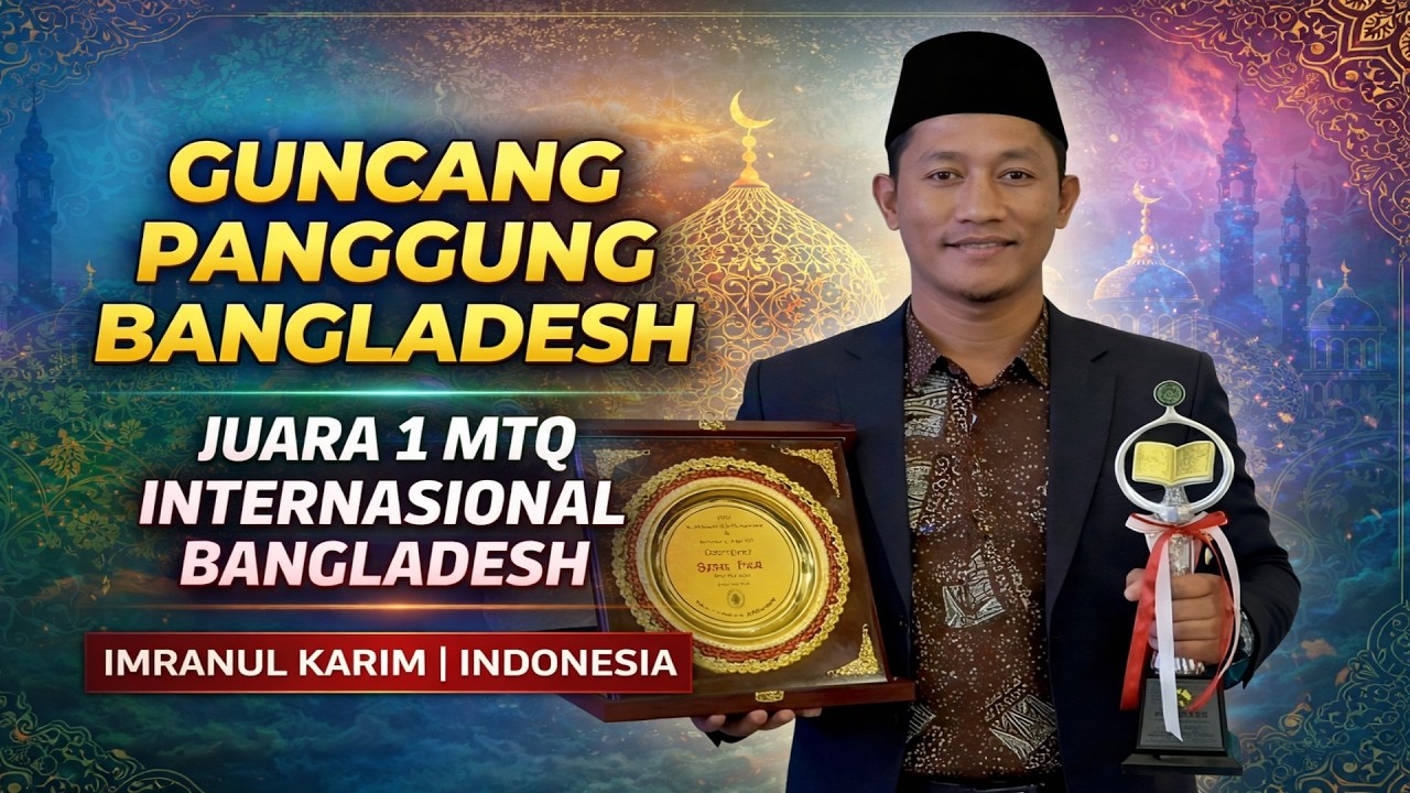JUARA 1 MTQ INTERNASIONAL BANGLADESH 2025 | IMRANUL KARIM INDONESIA VIDEO REACTION
