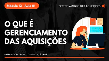 Qual é o objetivo do gerenciamento das aquisições?