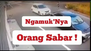 Ngamuk di Jalan Hilang kesabaran | Marahnya orang sabar dan Marahnya orang Pendiam