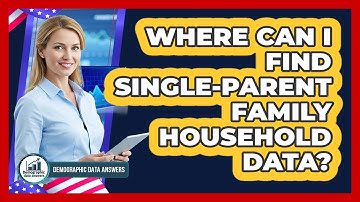 Where Can I Find Single-Parent Family Household Data?