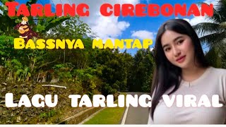 TARLING CIREBONAN||BASSNYA MANTAP@juraganlagutarling01 