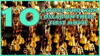 Top 10 Actors who won Oscar for Their First movie