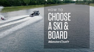 HOW TO CHOOSE A SKI & BOARD How To Choose Your Waterski Size