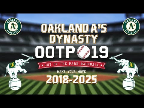 Out of the Park Baseball (OOTP) 19: Oakland Athletics Dynasty - Showing Off My Save (2018-2025)