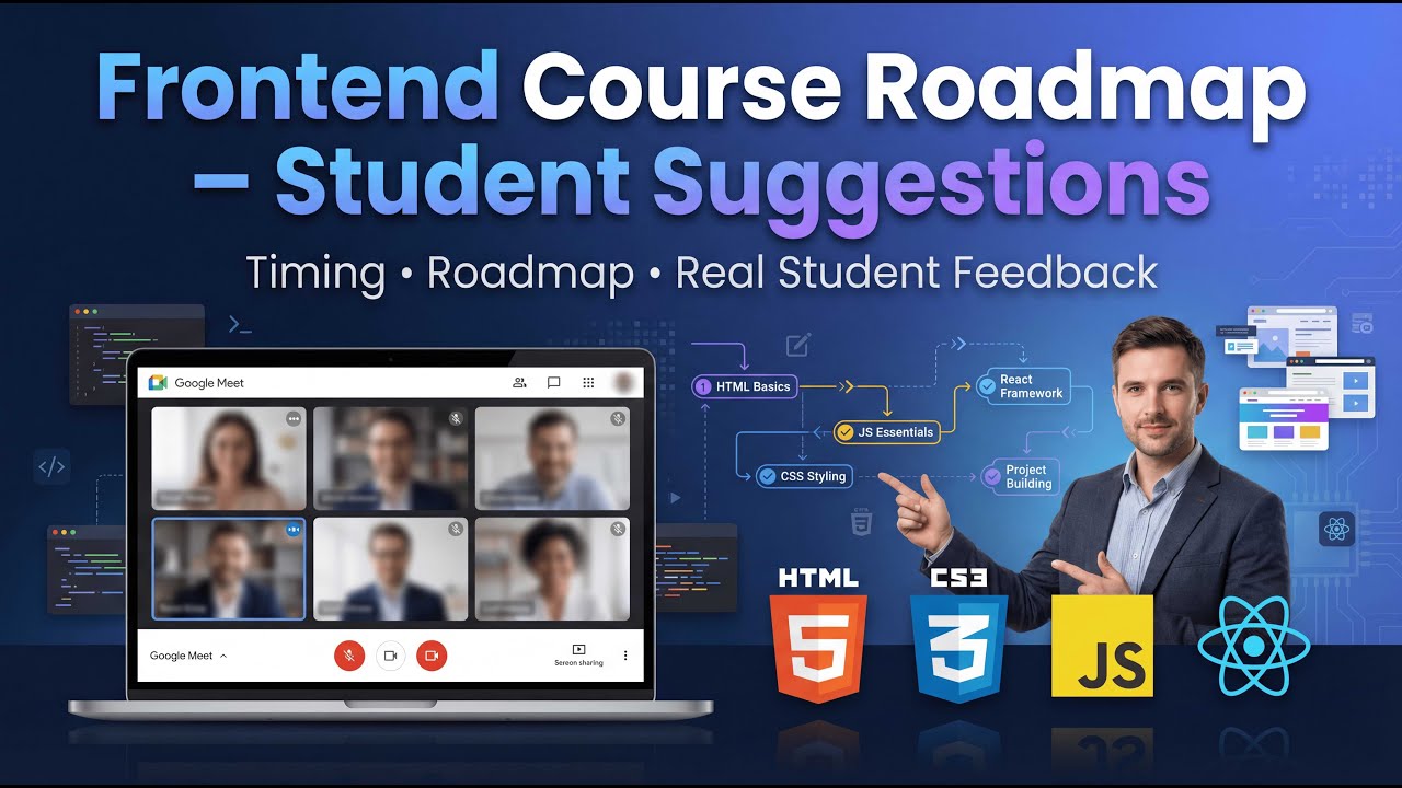 Frontend Development Course Roadmap | Students Suggestions & Course Timing Discussion