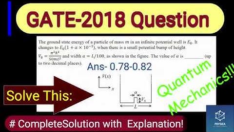Solve? | Gate 2018 Ques | Quantum Mechanics | Complete Solution | Explanation
