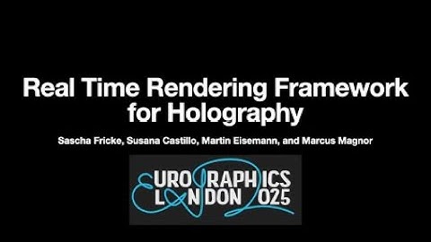 Real-Time Rendering Framework for Holography (EG