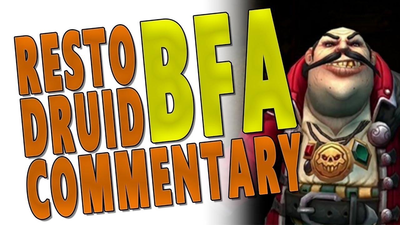 Bfa Resto Druid M Gameplay Commentary Guide 14 Freehold