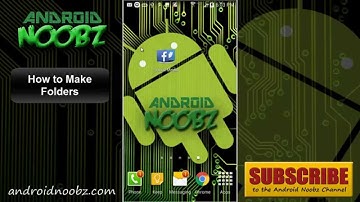 How to Make Folders on the Android Home Screen - Android Noob Guide