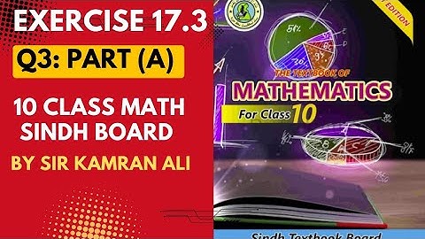 Exercise 17.3 q3 part I (a,b) complete|New Math Sindh board | by Sir Kamran Ali