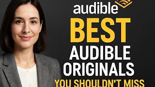 🎧 Best Audible Originals You Shouldn’t Miss | Top Exclusive Audiobooks & Podcasts Worth Your Credit