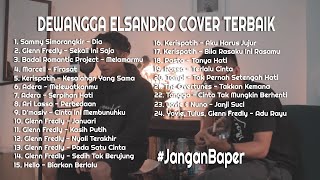 #JanganBaper Dewangga Elsandro Cover Lagu Terbaik Full