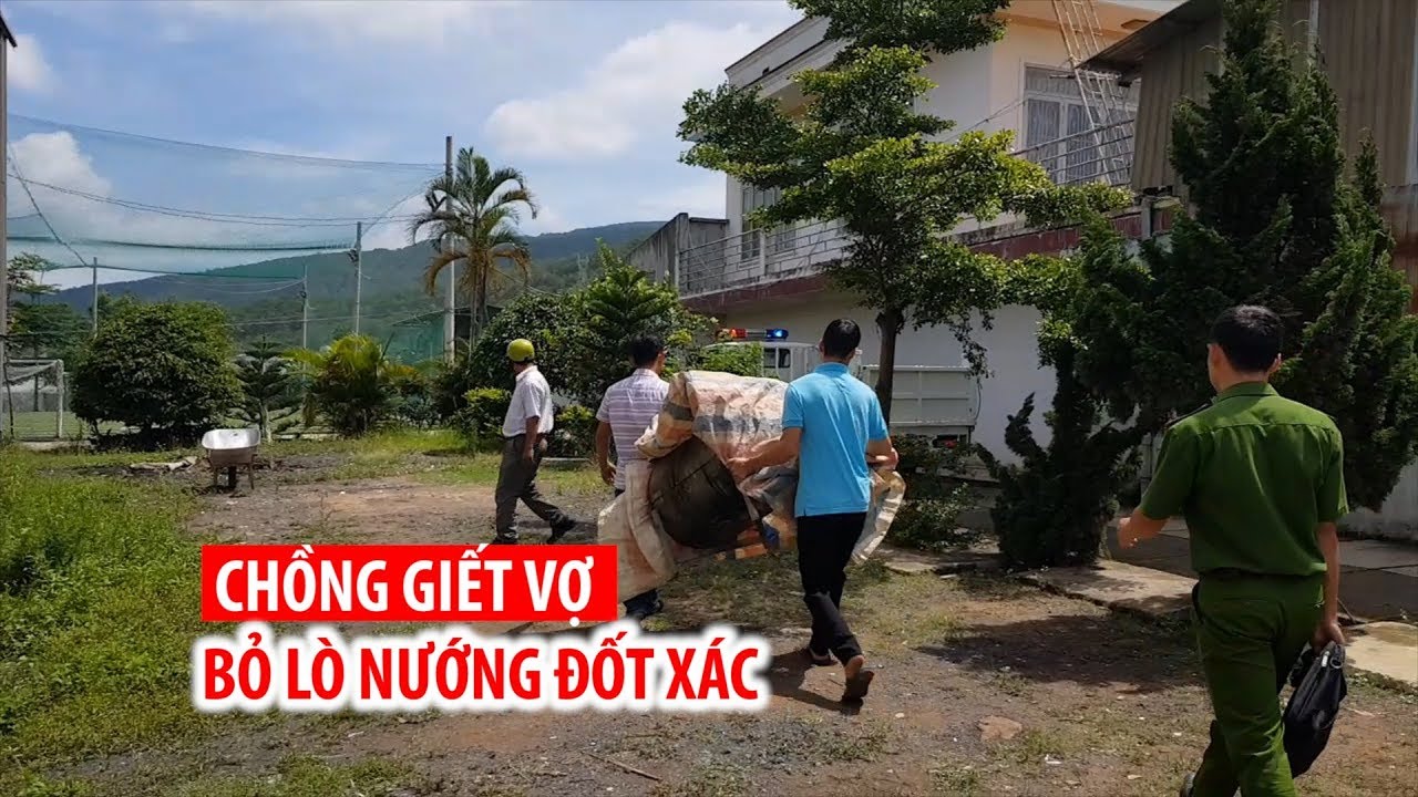 Chồng giết vợ, bỏ lò nướng đốt xác vì bị chửi khiến... - youtube