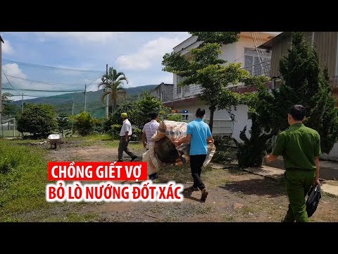 Video Chồng giết vợ, bỏ lò nướng đốt xác vì bị chửi khiến... - youtube