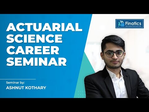 Actuarial Science Career Seminar | What is Actuarial Science ? | Who and when can one pursue it ?