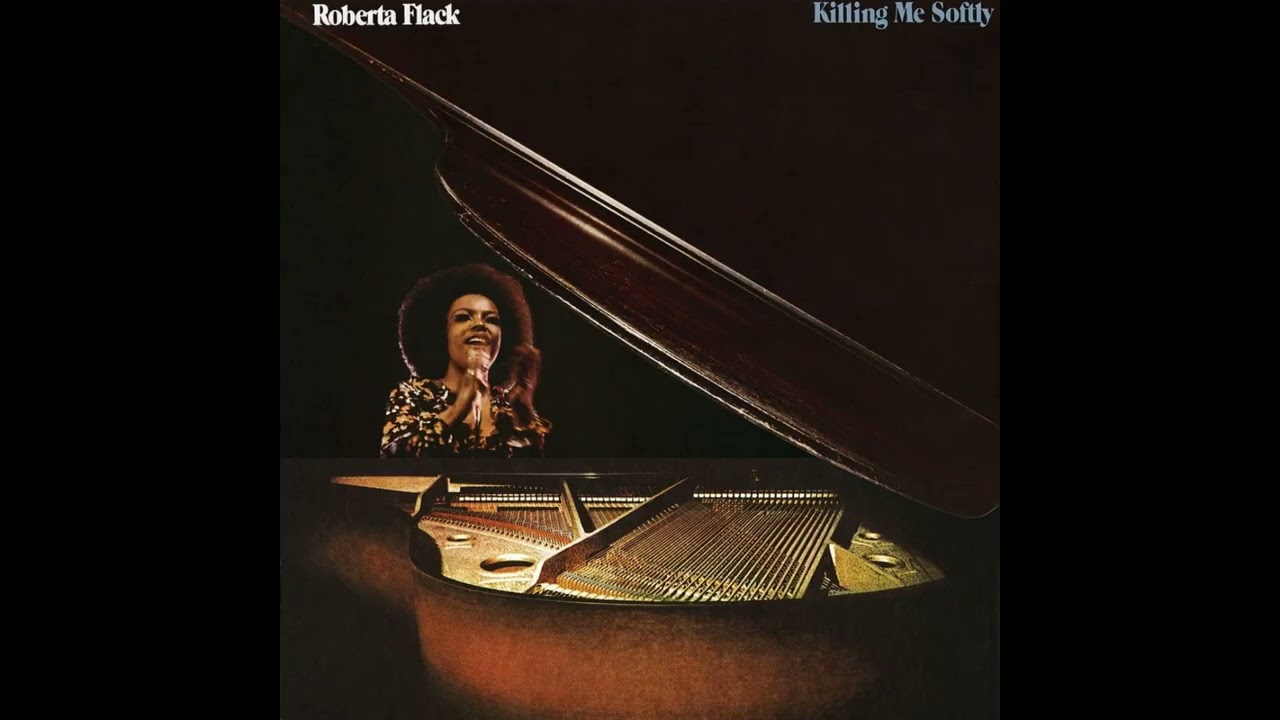 Roberta Flack - Killing Me Softly - Full Vinyl Record - YouTube