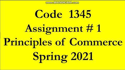 AIOU Code 1345 Solved Assignment No.1 Spring 2021 | Subject: Principles of Commerce |Level: FA/ICom