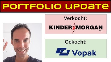 Portfolio Update - Kinder Morgan verkocht, extra Vopak gekocht