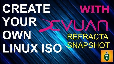 Create your own linux iso with Devuan refracta snapshot