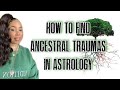 HOW TO FIND FAMILY TRAUMA IN ASTROLOGY #Astrology #FamilyTraumas