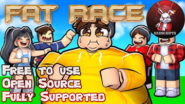 DXDScripts Roblox - Episode 17 - Fat Race
