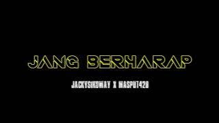 GOMBAL HIP HOP - JANG BERHARAP